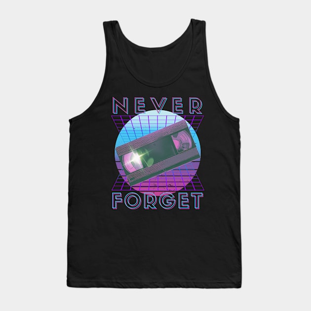 Never Forget Retro 80s 90s Nostalgia Tank Top by Schwarzweiss